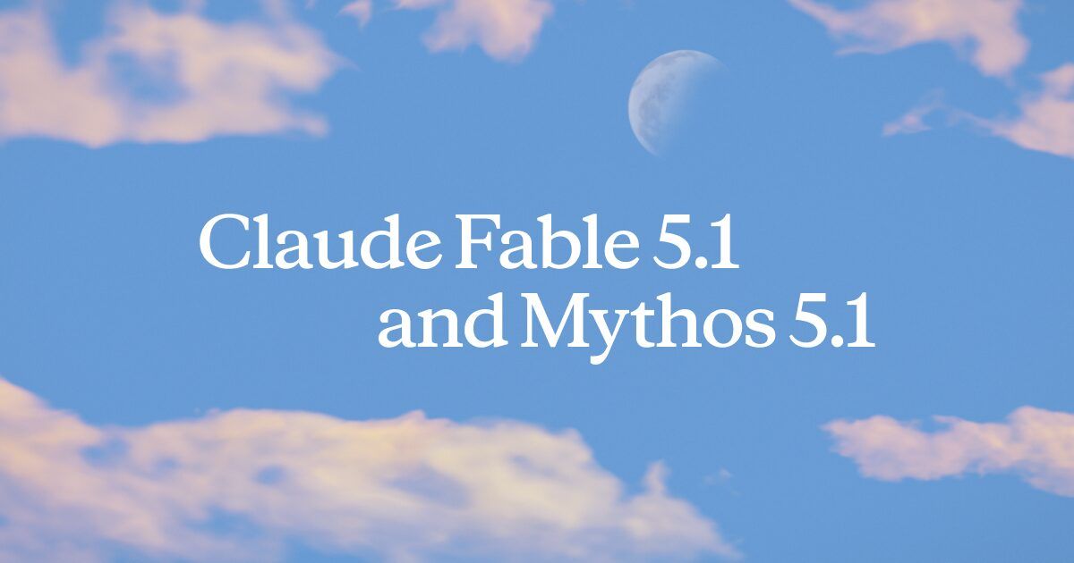 Arte oficial de Claude Fable 5.1 y Claude Mythos 5.1 con un cielo azul y una luna