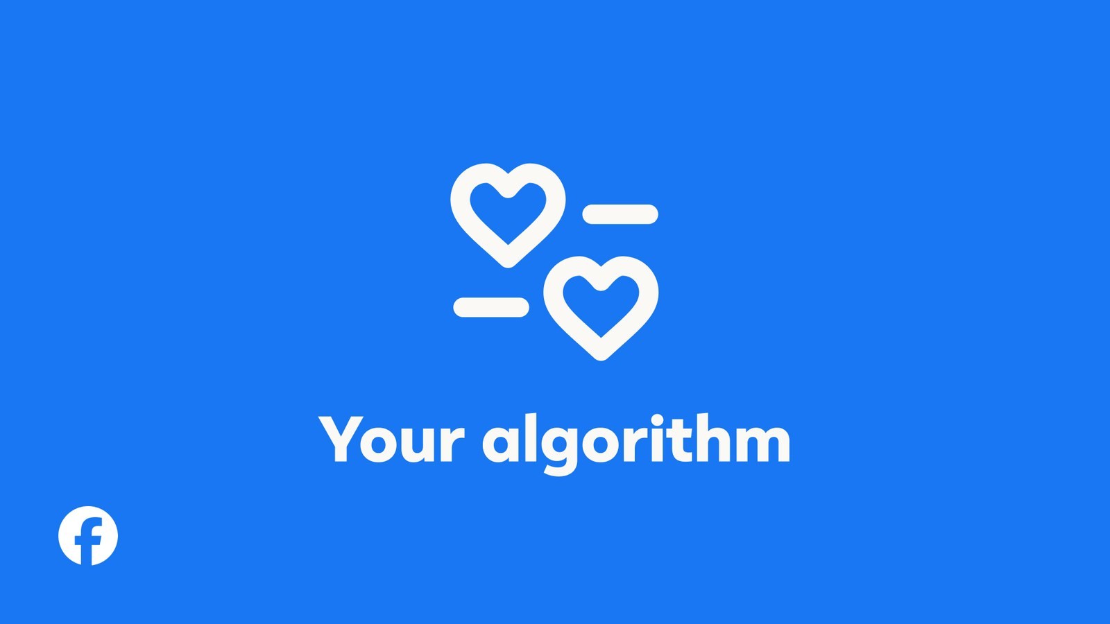 Arte oficial de Your algorithm de Facebook