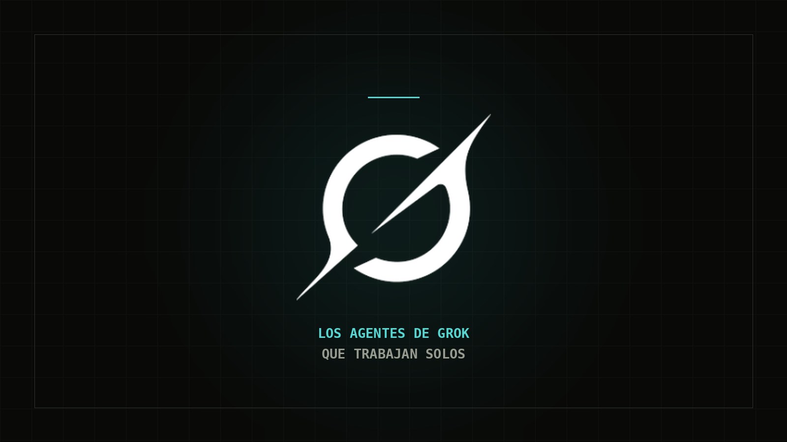 Logotipo de Grok sobre fondo oscuro con el rótulo «Los agentes de Grok que trabajan solos»