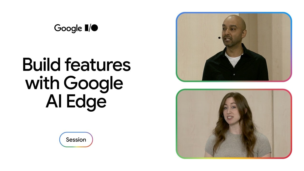 Google I/O speakers explain on-device AI features