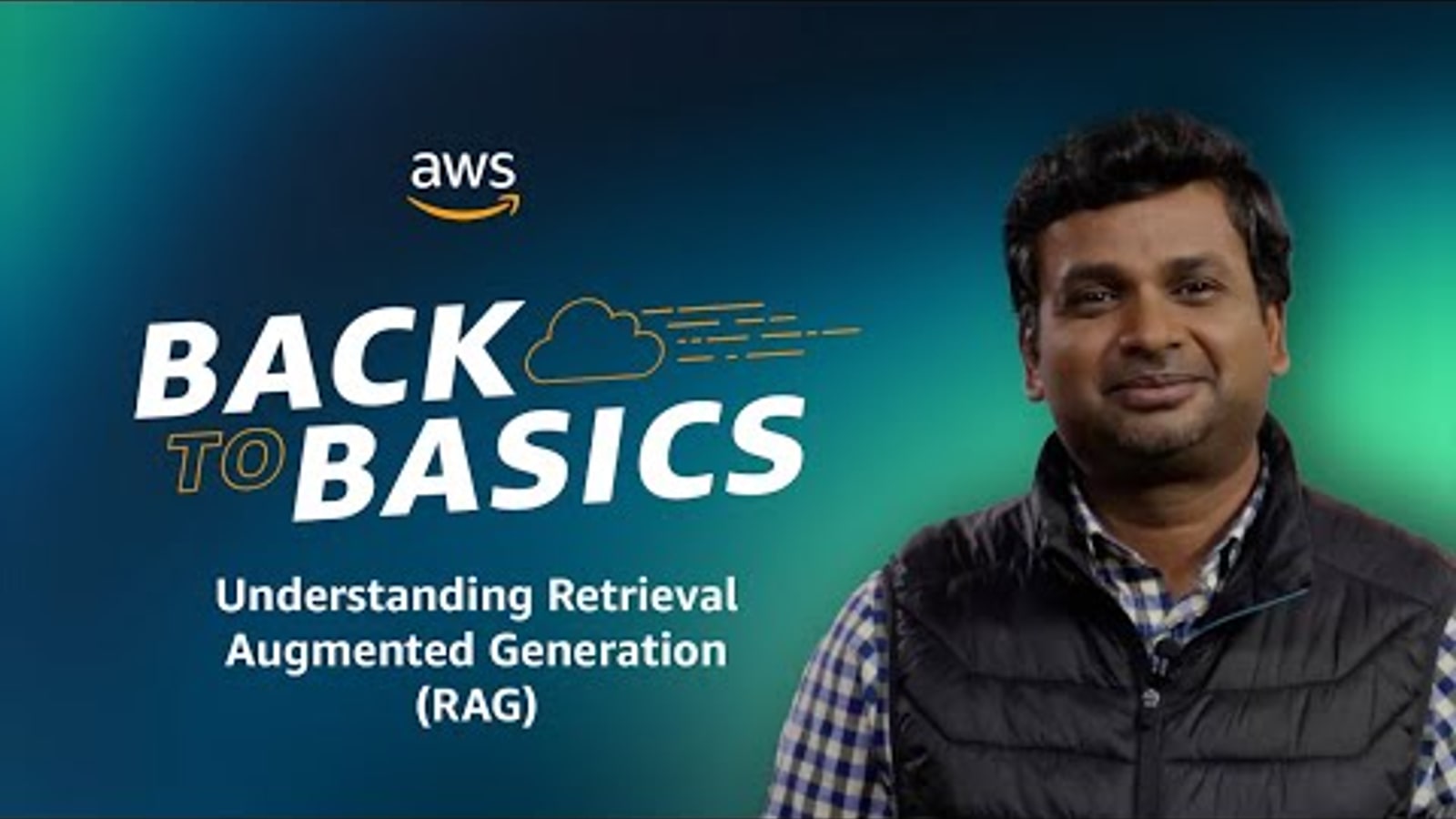 Especialista de AWS presenta los fundamentos de RAG