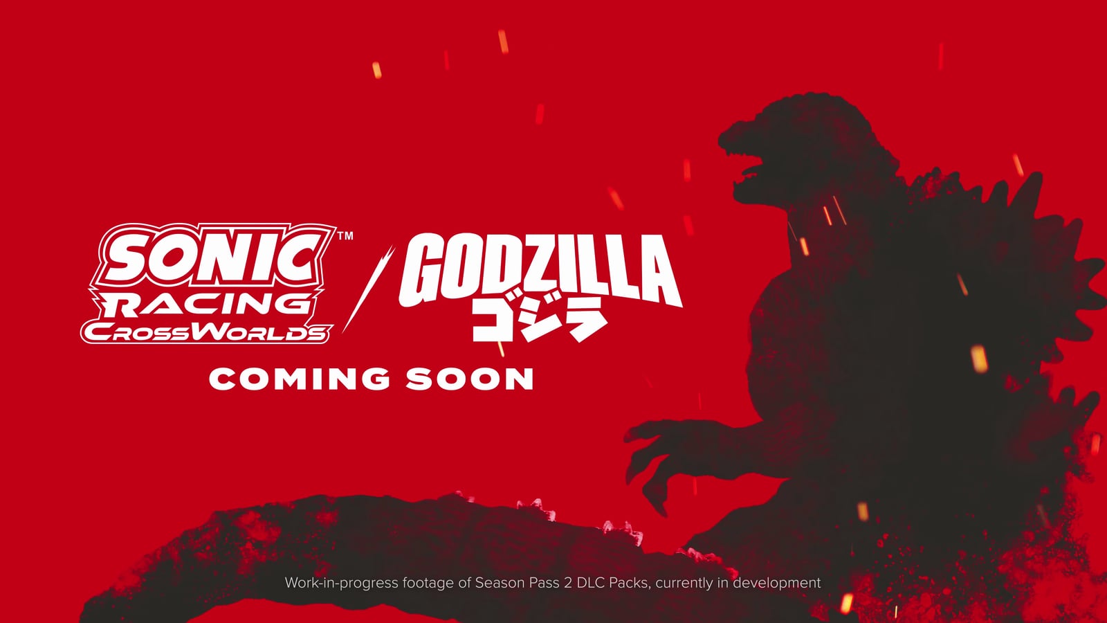 June promotional announcement for Sonic Racing CrossWorlds and Godzilla, marked coming soon and work in progress